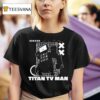 Skibidi Toilet Titan Tv Man T Shirt