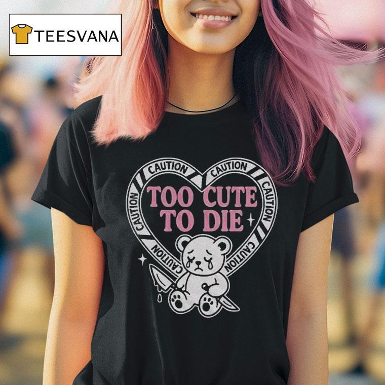  Slaughter Suite Too Cute To Die Caution Bear Knife Hear T Shirt