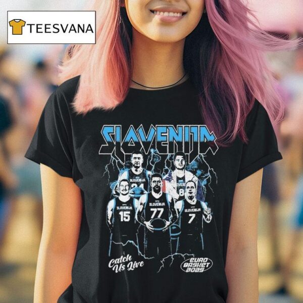 Slovenia Catch Us Live Euro Basket T Shirt