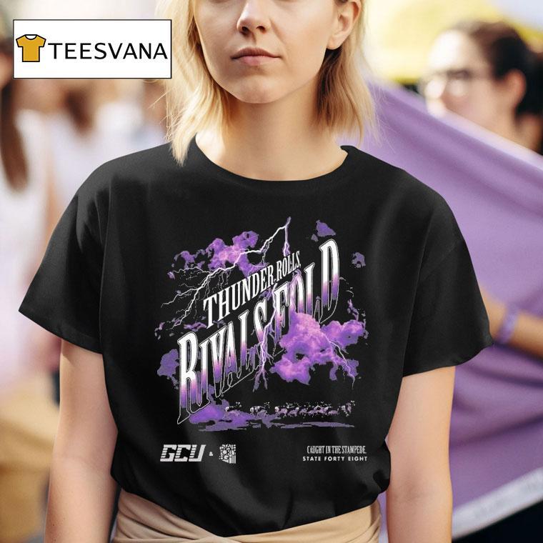  State Forty Eight Thunder Rolls Rivals Fold Gcu T Shirt