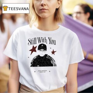 Still With You Jeon Jungkook Since T Shirt