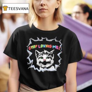 Stop Loving Me Pixel Ca T Shirt