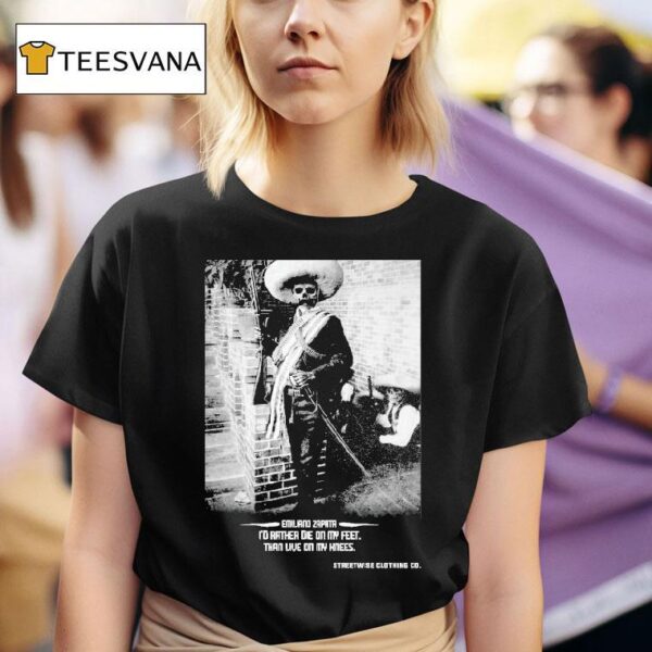 Streetwise El Tigre I D Rather Die On My Feet Than Live On My Knees T Shirt