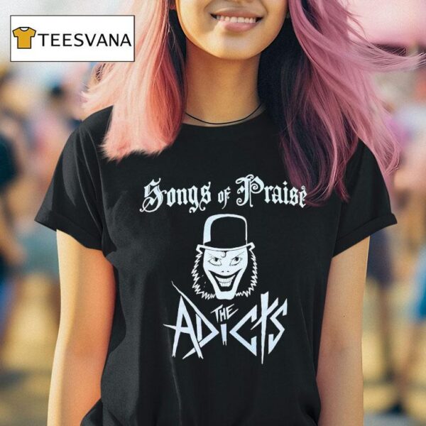 The Adicts Songs Of Praise T Shirt