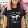 The Couple Boys For A Good Ride Horse T Shirt