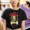 The Gates Of Hell The Dead Shall Rise And Walk The Earth T Shirt
