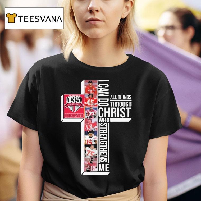  The Ohio State Buckeyes Th Anniversary   I Can Do Through All Things Through Who Strengthens Me Signatures T Shirt