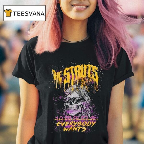 The Struts Celebrating The Years Of Everybody Wants Skull T Shirt