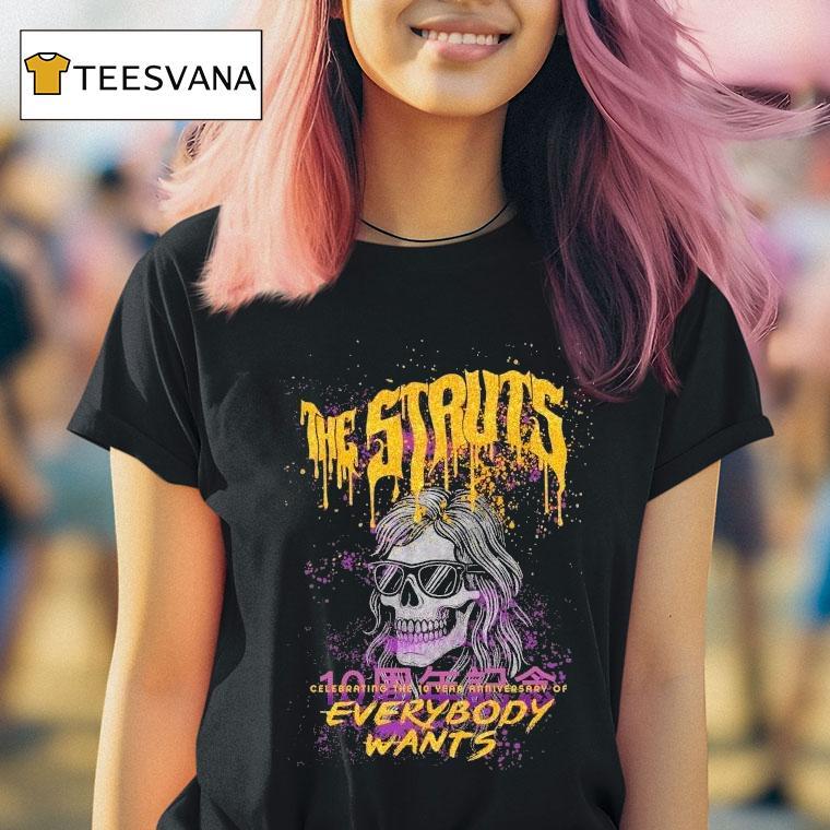  The Struts Celebrating The  Years Of Everybody Wants Skull T Shirt