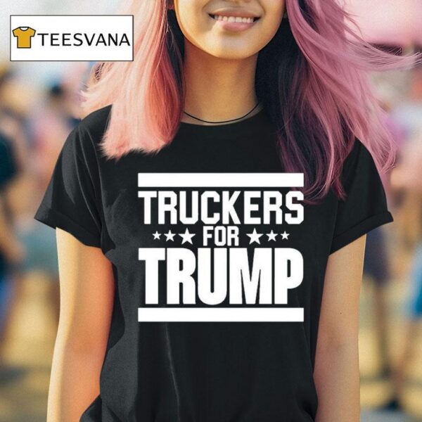 Truckers For Trump T Shirt
