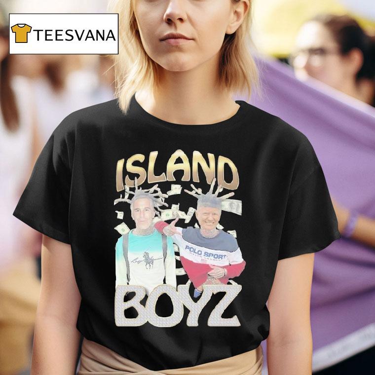  Trump And Jeffrey Epstein Island Boyz T Shirt