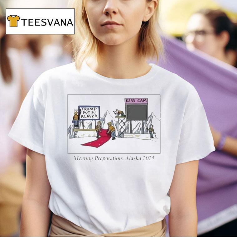  Trump Putin Meeting Preparation Alaska  Concert Kiss Cam T Shirt