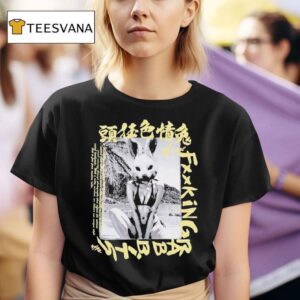 We Are Fucking Rabbits T Shirt