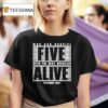 Who Can Survive Five With The Best Wrestler Alive Platinum Max Caster T Shirt