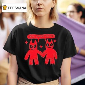 You Ll Survive This Too T Shirt