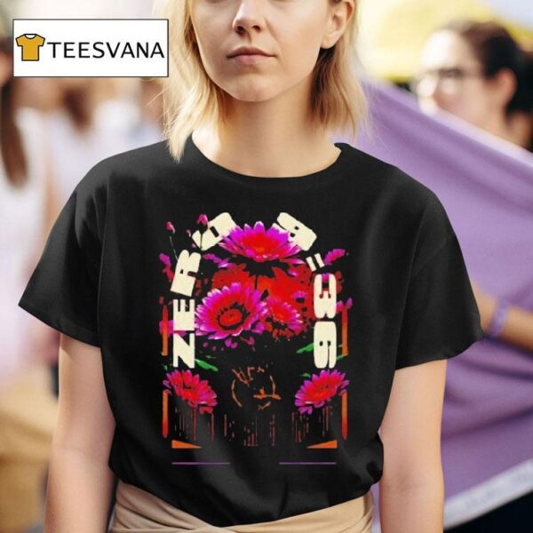 Zero Getting Ou T Shirt