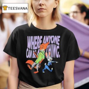 Zootopia Where Anyone Can Be Anything Disney Fox And Bunny T Shirt