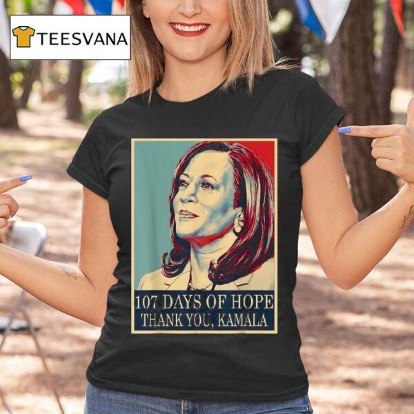 Days Of Hope Thank You Kamala Harris T Shirt
