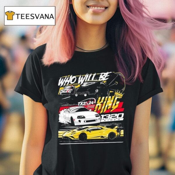 Video Txk Who Will Be King T Shirt