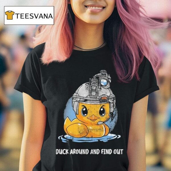 Alex Zedra Duck Around And Find Ou T Shirt