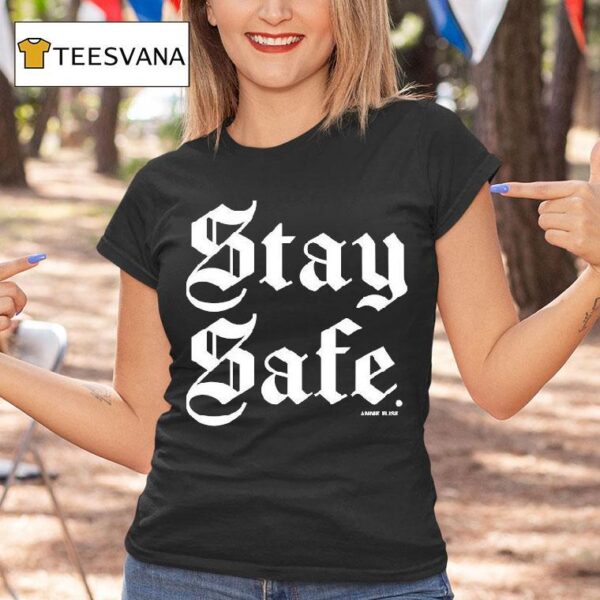 Annie Elise Stay Safe T Shirt