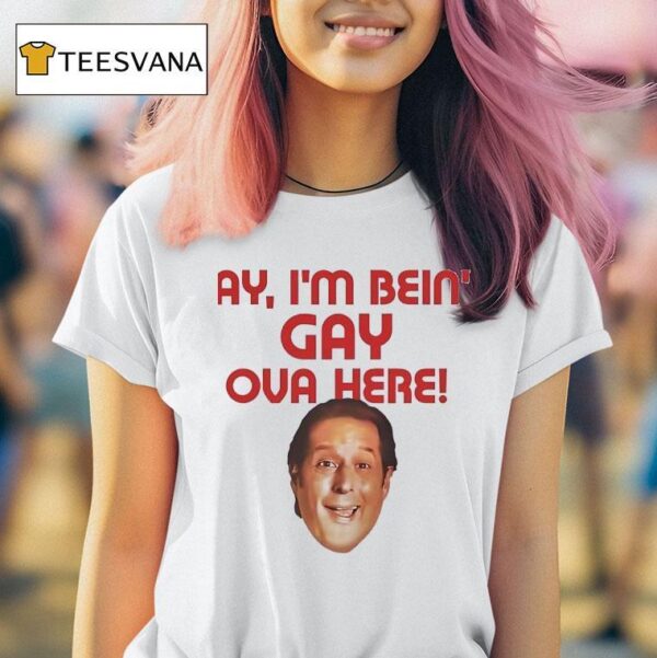 Anthony Atamanuik Ay I M Bein Gay Ova Here T Shirt