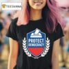Anti Maga Protect Democracy T Shirt