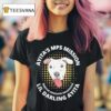 Ayita S Mps Mission Lil Darling Ayita Rescue Educate Eradicate New York Bully Crew Dog T Shirt