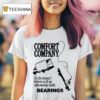 Bearings Comfort Company It S The Season I Believe In All My Subconscious Doubt Truck Chain T Shirt