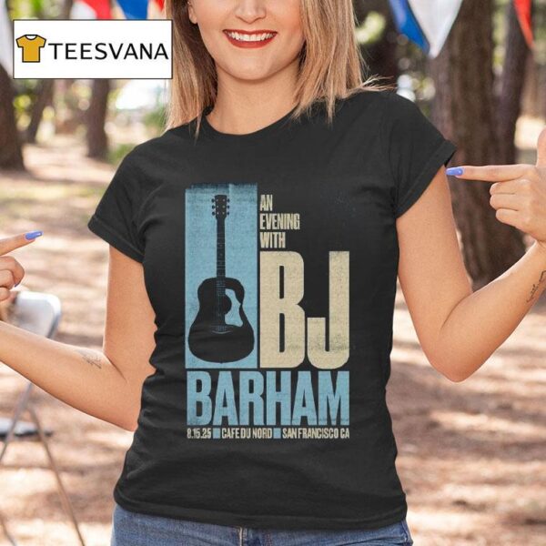 Bj Barham San Francisco Ca August Event Guitar T Shirt