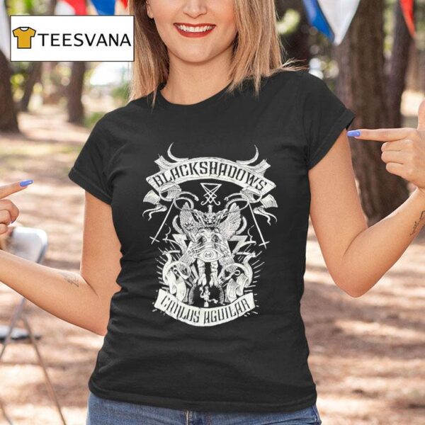 Black Shadows Chalos Aguilar T Shirt