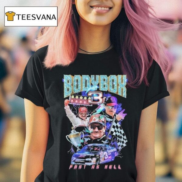 Bodybox Dale Earnhardt Fast As Fell T Shirt