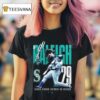 Cal Raleigh Seattle Mariners Single Season Catcher Home Run Record T Shirt