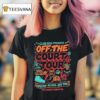 Club Off The Court Tour No Casuals Permitted T Shirt