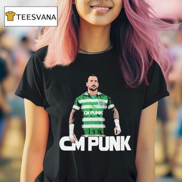 Cm Punk Celtic Mad T Shirt