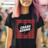 Crash Adams I Need A New Hear T Shirt