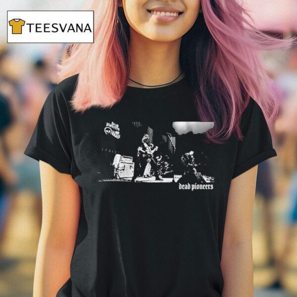 Dead Pioneers Stage Photo T Shirt