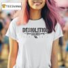 Demolition Ranch Demo Double Ar Est T Shirt