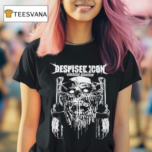 Despised Icon Trust The Process Pain In Progress Over My Dead Body T Shirt