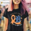 Detroit Tigers Uterine Cancer Awareness No One Fights Alone T Shirt