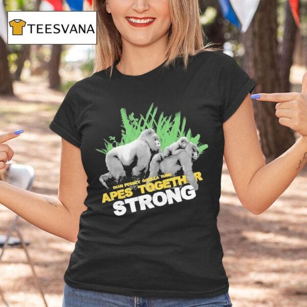 Dian Fossey Gorilla Fund Apes Together Strong T Shirt