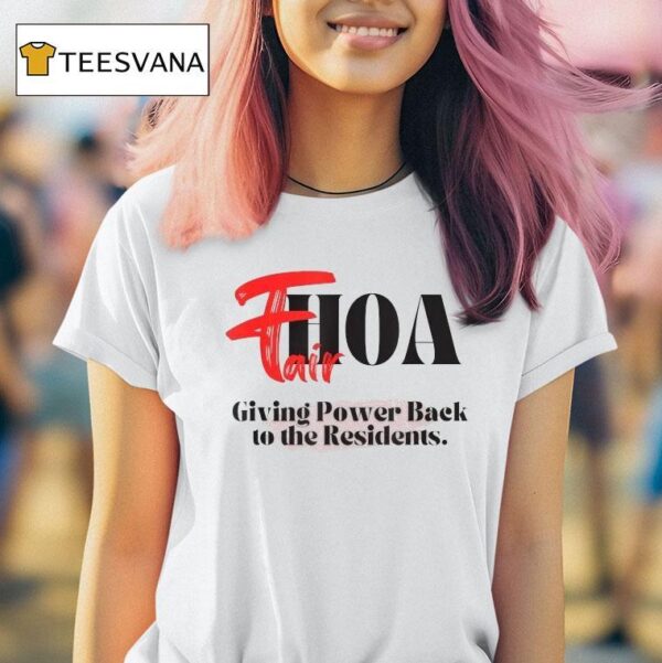 Fairhoa Giving Power Back To The Residents T Shirt