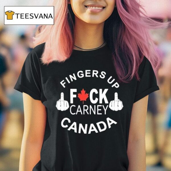 Fingers Up Fuck Carney Canada T Shirt
