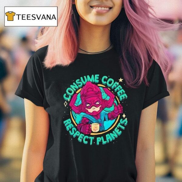 Galactus Consume Coffee Respect Planets T Shirt