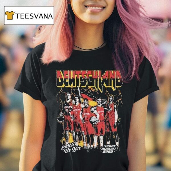 Germany Catch Us Live Euro Basket T Shirt