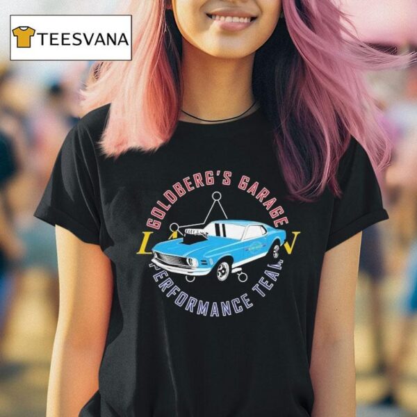 Goldberg S Garage Lawman Performance Team T Shirt