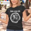 Have A Nice Life Goa T Shirt