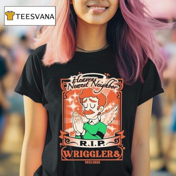 Heavens Newest Neighbor Rip Wrigglers T Shirt