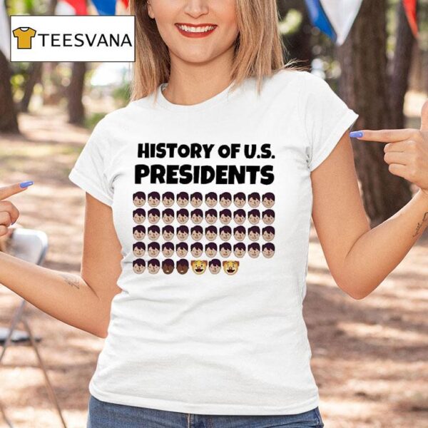History Of Us Presidents T Shirt