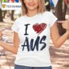 I Love Aus T Shirt
